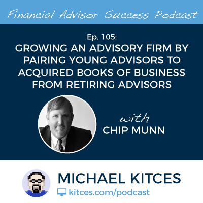 Pairing Young Advisors To Acquired Books Of Business From Retiring Advisors