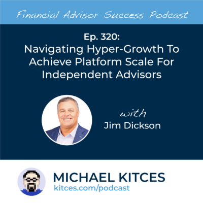 Financial Advisor Success Podcast - Full Episode Archives