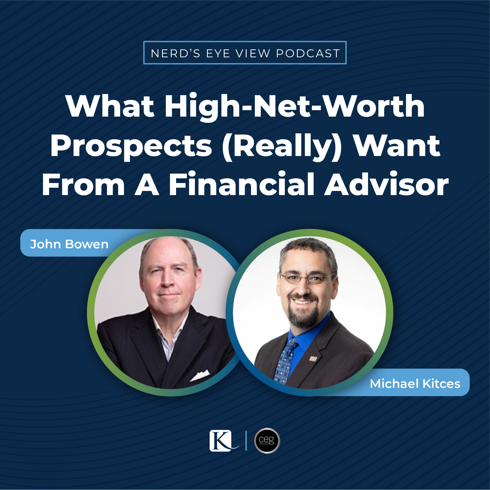 What HNW Prospects (Really) Want From A Financial Advisor | Kitces Podcast