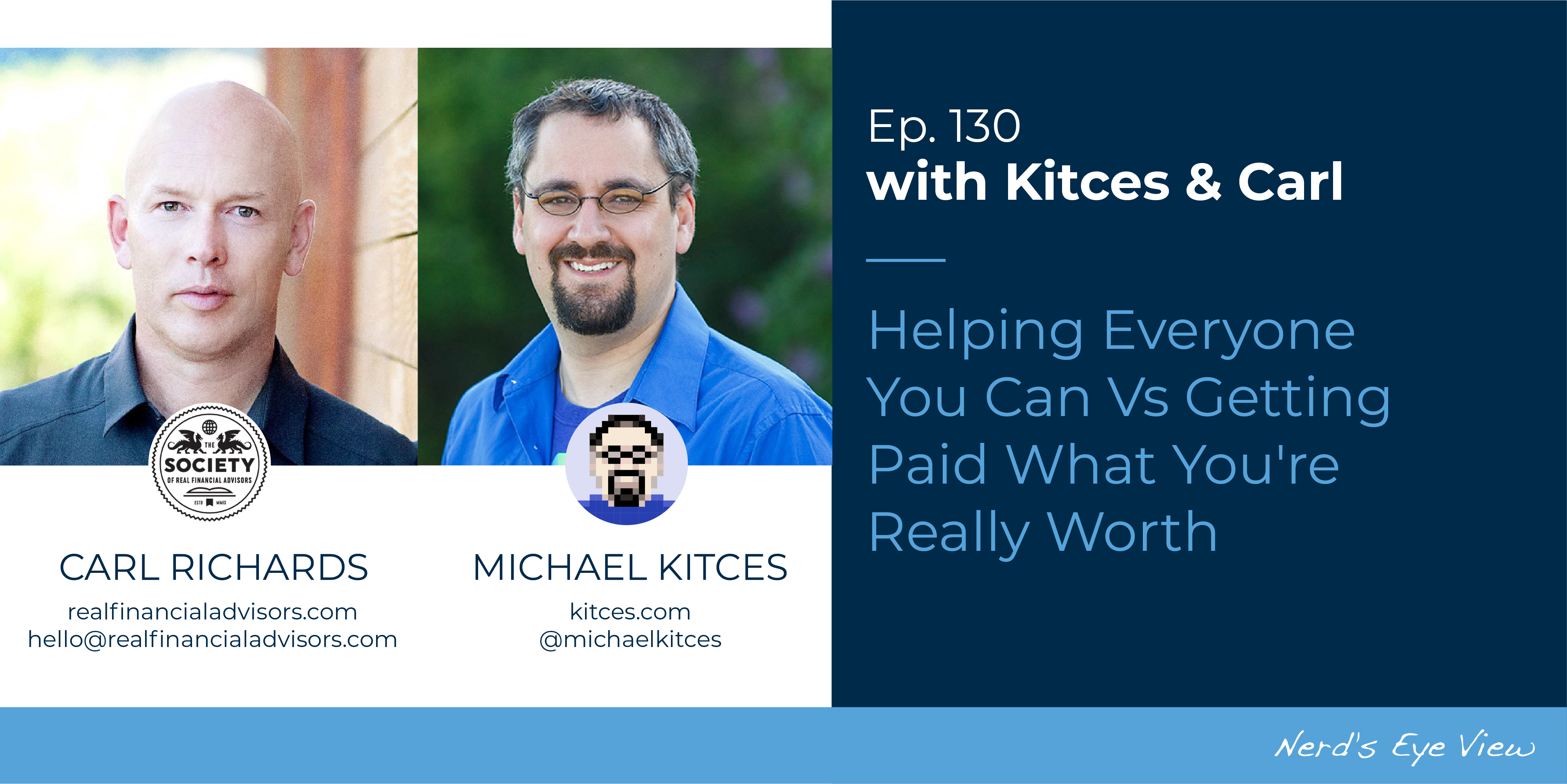 Kitces & Carl Ep Helping Everyone You Can Vs Getting Paid What You're Really Worth Social Image