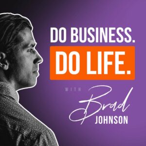 Do Business Do Life Podcast